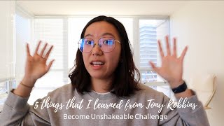 5 Things That I learned from Tony Robbins' Become Unshakeable Challenge
