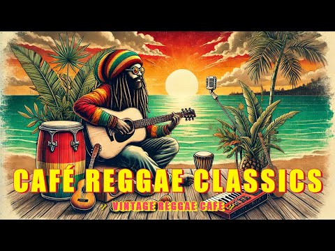 ☕ Vintage Reggae 80's Café - BEST OF REGGAE HITS 2025 - Greatest Hits Of Old School Reggae🌿