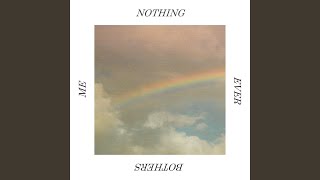 Nothing Ever Bothers Me