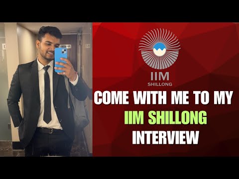 IIM SHILLONG INTERVIEW VLOG | PERSONAL INTERVIEW EXPERIENCE | MBA INTERVIEWS | EXTEMPORE TOPIC
