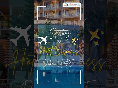 Starting a Hotel Business Dubai, UAE