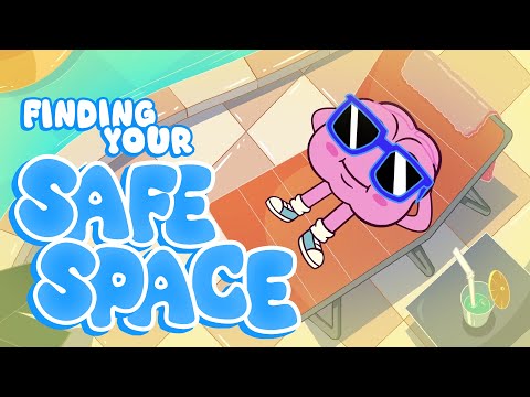 Finding Your Safe Space