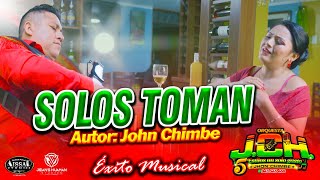 SOLOS TOMAN - ORQUESTA JCH 2025 OFICIAL