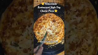 ⭐Homemade Restaurant Style Veg Cheesy Pizza⭐#homemadepizza#cheesypizza#vegcheesepizza#pizza#vegpizza