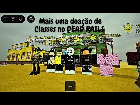 DOANDO CLASSES NO DEAD RAILS - PARTE 2 - ROBLOX