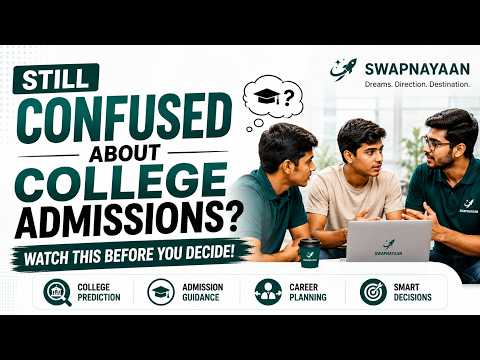 Still Confused About College Admissions? Watch This Before You Decide