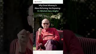 Dr. Abhishek Manu Singhvi explains how effective advocacy lies in reframing