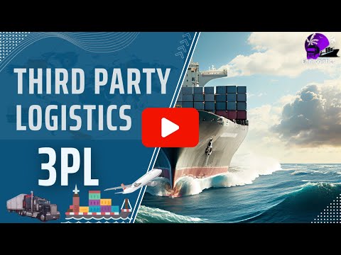 What Is Third Party Logistics (3PL)  Simple Guide