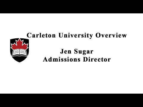 Carleton University Overview Jen Sugar Admissions Director
