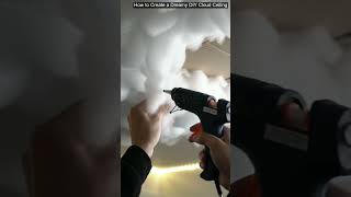 How to Create a Dreamy DIY Cloud Ceiling