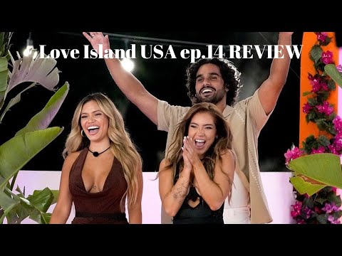 Love Island USA Ep.14 REVIEW | These boys ain't Loyal 🙄
