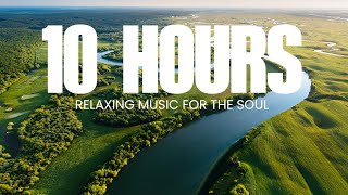 10 Hours of Relaxing Music for Your Soul \\ Reflections on Daystar
