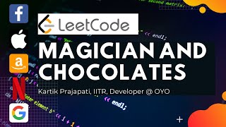 Coding Interview Question - Magician and Chocolates (InterviewBit)