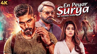 Allu Arjun's Superhit Action Full Movie | En Peyar Surya En Veedu India | Sarathkumar, Anu Emmanuel