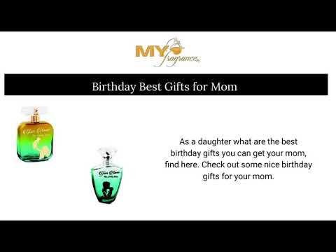 Birthday Best Gifts for Mom - MyFragrance