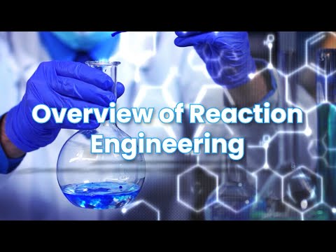 Introduction to Reaction engineering || Reaction engineering ||