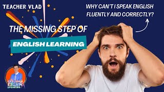The Missing Step to Fluent and Accurate English | Master Automatic Speaking Skills