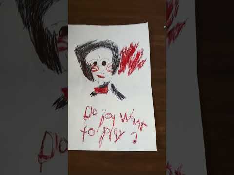 I drew Billy the puppet from jigsaw and one more question do you want to play a game ?
