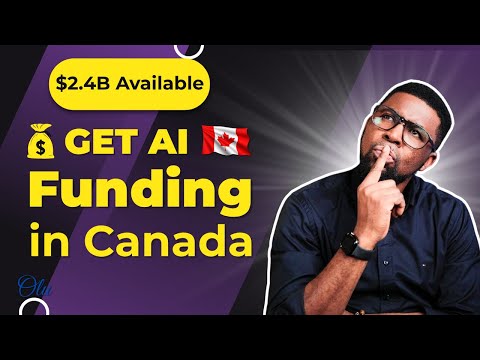 How to Get AI Funding in Canada 🇨🇦 ($2.4B Available!)