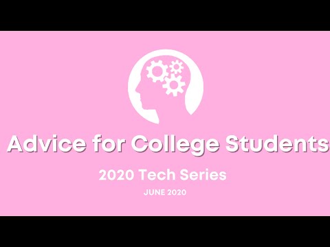 Advice for College Students | Marissa Martinelli | 2020 Tech Series