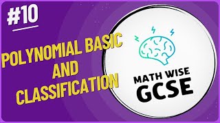 Understanding Polynomials: Basics and Classification Explained | Math Wise GCSE