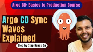 Argo CD Sync Waves Explained | Hands-On Step-by-Step Demo