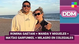 Romina Gaetani + Wanda y Migueles + Matías Garfunkel #DDM | Programa completo (08/01/26)