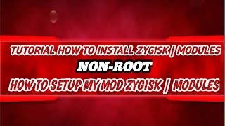 HOW TO SETUP ZYGISK FOR NON ROOT DEVICE | HOW TO SET UP MY MOD