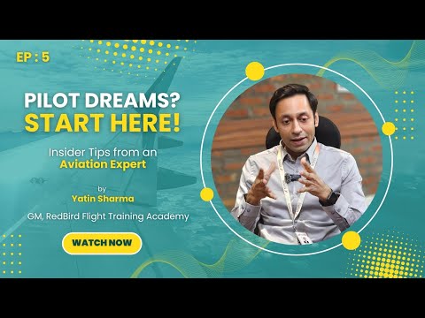 Podcast EP 5 | How to Become a Pilot? | Ft. Yatin Sharma | Neil Salaria | Aviation Indeed