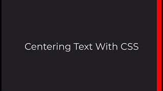 Center Text With CSS | Align Items and Justify Content | HTML & CSS