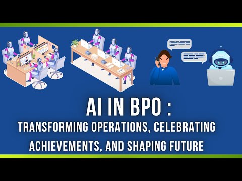 AI in BPO: Transforming Operations, Celebrating Achievements, and Shaping Future Trends