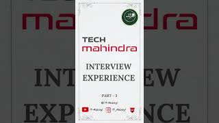 Tech Mahindra latest interview experience | part 3 #techmahindra #interview #interviewpreparation