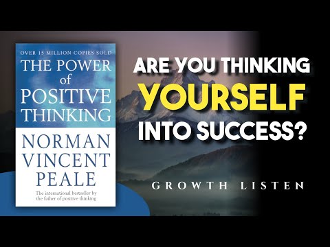 How Positive Thinking Transforms Your Life | Norman Vincent Peale Explained(Audiobook)