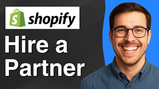How you can hire a partner in Shopify [2025 Easy Guide]