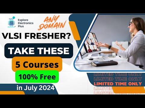 5 FREE Courses for VLSI Fresher | 100% FREE | July 2024 #vlsitraining