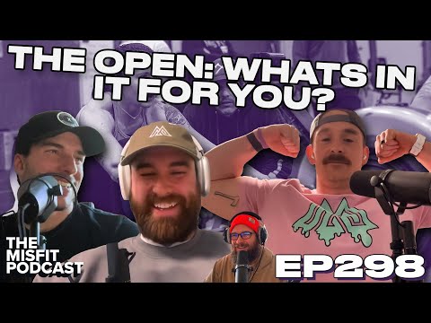 2024 Crossfit Open: What Should You Hope to Get Out of it? - Ep298