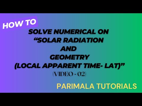 Numerical on Local Apparent Time (LAT)_ Solar Radiation and Geometry