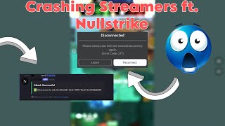 [OP 🔥!] Crashing Streamers ft. Nullstrike