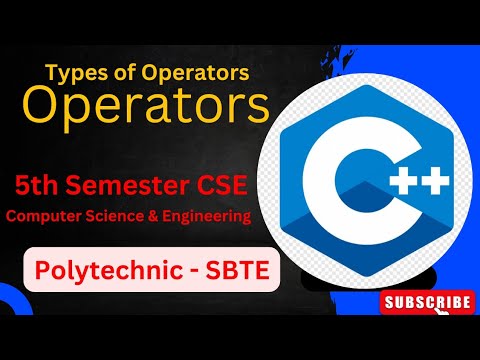 Operators in C++| Types of Operators in C++| 5th Semester CSE Polytechnic| SBTE Polytechnic|#cse