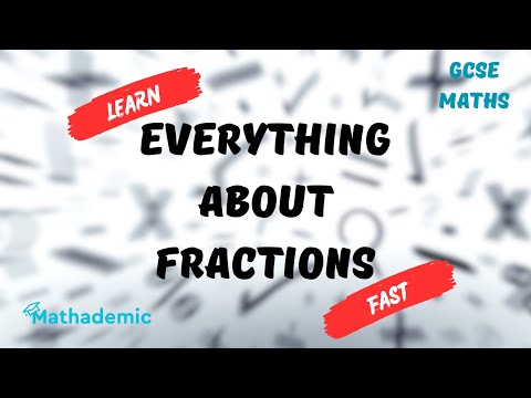 THE COMPLETE FRACTIONS GUIDE | GCSE Maths Higher/Foundation
