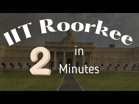 IIT Roorkee Review in Two Minutes #iitroorkee