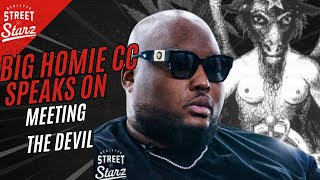 "I Seen the Devil" Big Homie CC on being asked if his religious