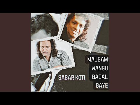 Mausam Wangu Badal Gaye