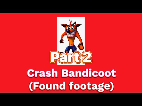 crash bandicoot (3D model found footage) part two