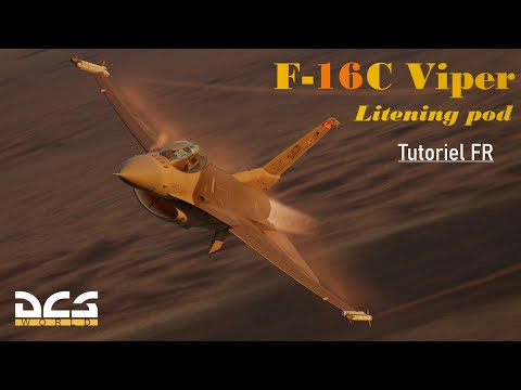 DCS WORLD | F16 TUTORIEL - GBU - BOMBE GUIDEE LASER / LITENING POD