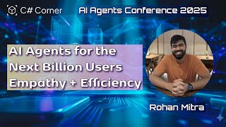 Designing Empathetic, Resource-Aware AI Agents for Billions | AI Agents Conference 2025