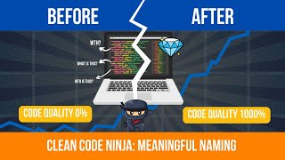Clean Code Ninja Series | Episode 2 |  Meaningful Naming & Coding Best Practices #cleancode