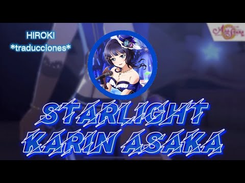 Love Live Nijigasaki // Karin Asaka-STARLIGHT [[Sub español//Romaji]] Short ver,