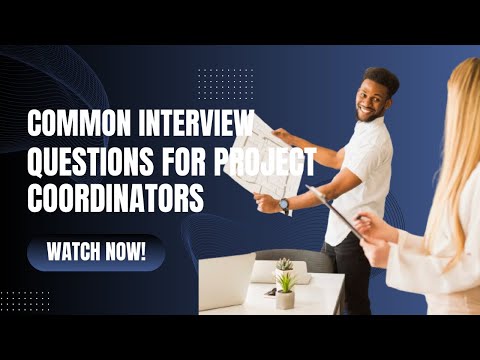 Essential Interview Questions for Project Coordinator in 2024