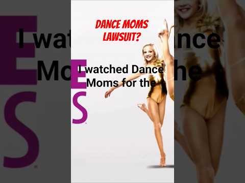 Dance Moms Lawsuit #dancemoms